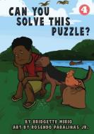 Can You Solve This Puzzle? di Bridget Mirio edito da LIGHTNING SOURCE INC
