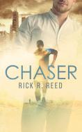 Chaser di Rick R. Reed edito da NineStar Press, LLC