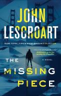 The Missing Piece: A Novelvolume 19 di John Lescroart edito da ATRIA