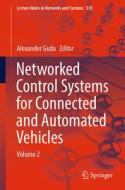 Networked Control Systems for Connected and Automated Vehicles edito da Springer International Publishing