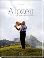 Alpzeit di Andreas Bachofner edito da Fona Verlag AG