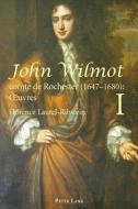 John Wilmot, comte de Rochester (1647-1680) : OEuvres. John Wilmot, Earl of Rochester (1647-1680): Collected Works edito da Lang, Peter