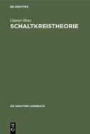 Schaltkreistheorie di Günter Hotz edito da De Gruyter