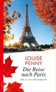 Die Reise nach Paris di Louise Penny edito da Kampa Verlag