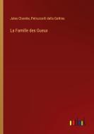 La Famille des Gueux di Jules Claretie, Petruccelli Della Gattina edito da Outlook Verlag