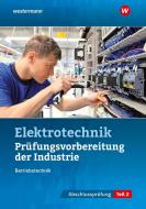 Prüfungsvorbereitung für die industriellen Elektroberufe. Teil 2 der Abschlussprüfung di Markus Schindzielorz, Udo Fischer, Markus Asmuth edito da Bildungsverlag Eins GmbH