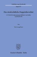 Das strafrechtliche Doppeleheverbot. di Tom Langerhans edito da Duncker & Humblot GmbH
