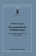 Der amerikanische Wohlfahrtsstaat. di William Voegeli edito da Duncker & Humblot GmbH