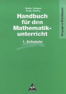 Handbuch für den Mathematikunterricht. 1. Schuljahr di Rotraut Dröge, Astrid Ebeling, Wilhelm Schipper edito da Schroedel Verlag GmbH