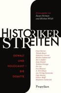 Historiker streiten edito da Propyläen Verlag
