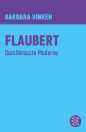 Flaubert di Barbara Vinken edito da FISCHER Taschenbuch