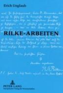 Rilke-Arbeiten di Erich Unglaub edito da Lang, Peter GmbH