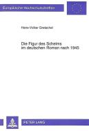 Die Figur des Schelms im deutschen Roman nach 1945 di Hans-Volker Gretschel edito da Lang, Peter GmbH