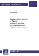 Educational Inequalities in Europe di Aigul Alieva edito da Lang, Peter GmbH