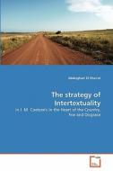 The strategy of Intertextuality di Abdelghani El Khairat edito da VDM Verlag