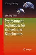 Pretreatment Techniques for Biofuels and Biorefineries edito da Springer Berlin Heidelberg