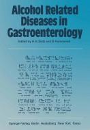 Alcohol Related Diseases in Gastroenterology edito da Springer Berlin Heidelberg