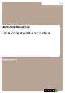 Das Wiederkaufsrecht in der Insolvenz di Bartlomiej Norsesowicz edito da GRIN Publishing