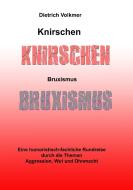 Knirschen Bruxismus di Dietrich Volkmer edito da Books on Demand