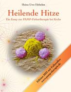 Heilende Hitze di Heinz-Uwe Hobohm edito da Books on Demand