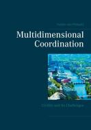Multidimensional Coordination di Volker von Prittwitz edito da Books on Demand