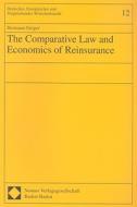 The Comparative Law and Economics of Reinsurance di Hermann Geiger edito da Nomos Verlagsgesellschaft