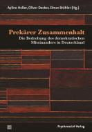 Prekärer Zusammenhalt edito da Psychosozial Verlag GbR