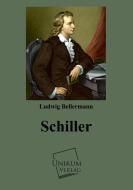 Schiller di Ludwig Bellermann edito da UNIKUM