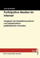 Partizipative Medien Im Internet di Jana Burmeister edito da Igel Verlag Gmbh