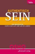 Authentisch sein! di Osho edito da Innenwelt Verlag GmbH
