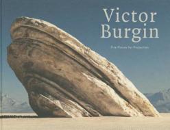 Victor Burgin: Five Pieces for Projection edito da Sternberg Press
