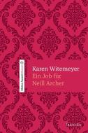 Ein Job für Neill Archer di Karen Witemeyer edito da Francke Buchhandlung GmbH