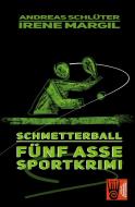 Schmetterball - Sportkrimi di Irene Margil, Andreas Schlüter edito da Verlag Akademie der Abenteuer