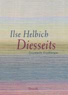Diesseits di Ilse Helbich edito da Literaturverlag Droschl