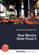 New Mexico State Road 3 edito da Book On Demand Ltd.