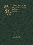 Transactions Of The Institution Of Naval Architects Volume 1 di E J Reed edito da Book On Demand Ltd.