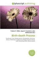 Birth-death Process di #Miller,  Frederic P. Vandome,  Agnes F. Mcbrewster,  John edito da Vdm Publishing House