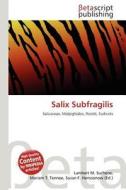Salix Subfragilis edito da Betascript Publishing