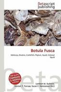 Botula Fusca edito da Betascript Publishing