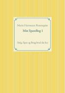 Min SpareBog 1 di Maria Rosenquist edito da Books on Demand