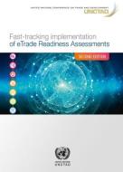 Fast-tracking Implementation Of ETrade Readiness Assessments di United Nations Conference on Trade and Development & Division on Technology and Logistics edito da United Nations
