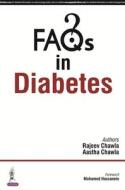 FAQs in Diabetes di Rajeev Chawla, Aastha Chawla edito da Jaypee Brothers Medical Publishers