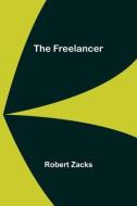 The Freelancer di Zacks Robert Zacks edito da Alpha Editions