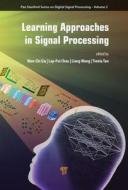 Learning Approaches in Signal Processing di Francis Ring edito da Pan Stanford Publishing Pte Ltd