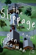 The Slippage di Ben Greenman edito da PERENNIAL