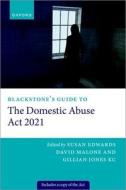 Blackstone's Guide To The Domestic Abuse Act 2021 di Edwards edito da Oxford University Press