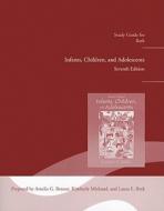 Study Guide For Infants, Children And Adolescents di Laura E. Berk edito da Pearson Education (us)