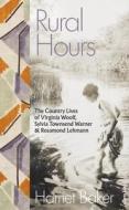 Rural Hours di Harriet Baker edito da Penguin Books Ltd