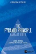 The Pyramid Principle di Barbara Minto edito da Financial Times Prent.