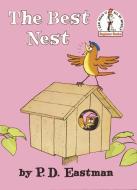 The Best Nest di P. D. Eastman edito da RANDOM HOUSE
